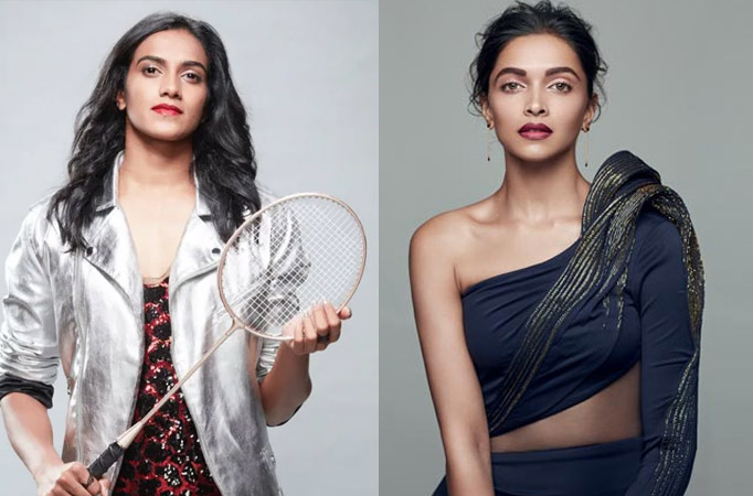 PV Sindhu wants Deepika Padukone to play her role