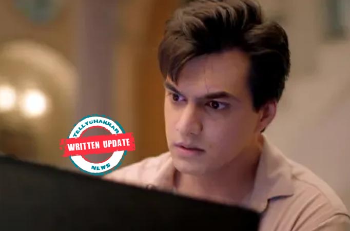 Yeh Rishta Kya Kehlata Hai Written Update: Kartik learns the truth