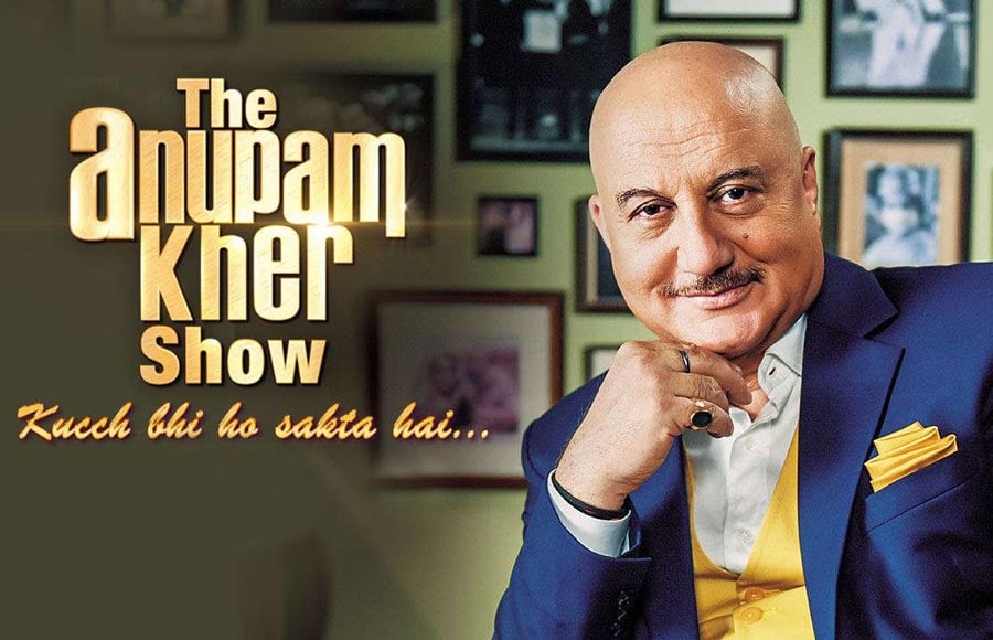 Anupam Kher (The Anupam Kher show -  Kucch Bhi Ho Sakta Hai)