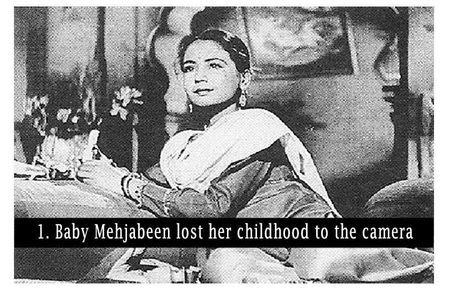 At birth, baby Mehjabeen was left at a muslim orphanage because her father was unable to pay the fees of Dr Gadre. Meena was the second daughter to a Sunni Muslim master Ali Bux and a Bengali Christian Prabhavati Devi. She started working in films pretty early on in life. Little Mehjabeen used to say “I do not want to work in movies; I want to go to school and learn like other children.”