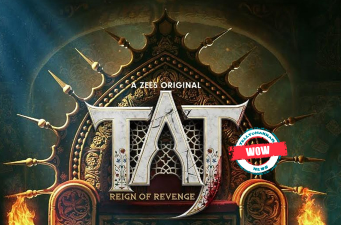 WOW! Trailer of Taj Reign of Revenge promises to offer more drama, action and romance 