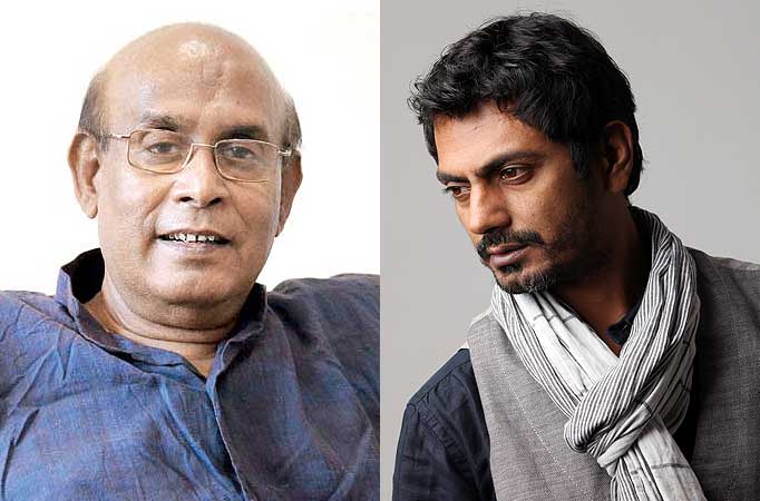 Buddhadeb Dasgupta and Nawazuddin Siddiqui