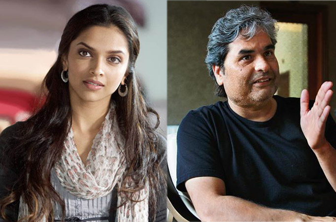 Deepika Padukon & Vishal Bhardwaj