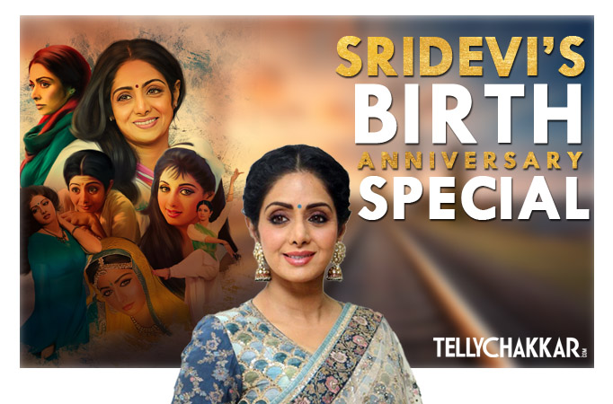 Sridevi’s birth anniversary special