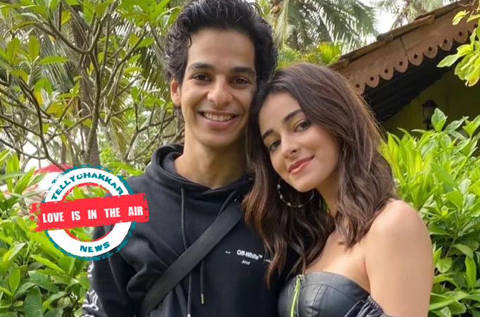 Love is in the Air! Ishan Khatter’s reaction to girlfriend Ananya Pandey’s new looks is surely unmissable