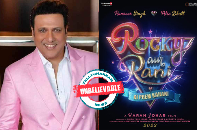 Unbelievable! Govinda calls Rocky Aur Rani Ki Prem Kahani director ‘Khatarnak’, and here is the REASON