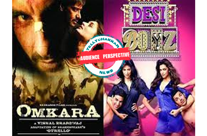 Audience perspective! Do we really need an Omkara remake and Desi Boyz sequel?