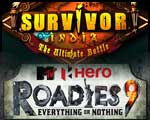 Survivor India ,Roadies