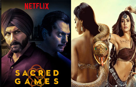 Sacred Games & Naagin 3