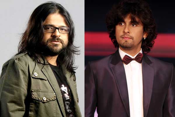 Pritam and Sonu Niigaam