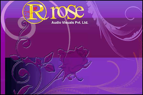 Rose Audio Visuals Pvt Ltd