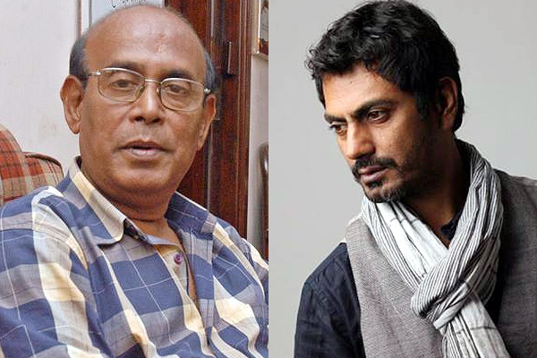 Buddhadeb Dasgupta and Nawazuddin Siddiqui