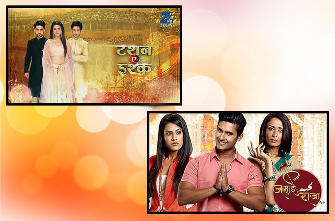 Tashan-e-Ishq and Jamai Raja