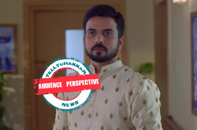 AUDIENCE PERSPECTIVE! Samrat's character has been REDUCED to nothing in Star Plus' Ghum Hai Kisikey Pyaar Meiin