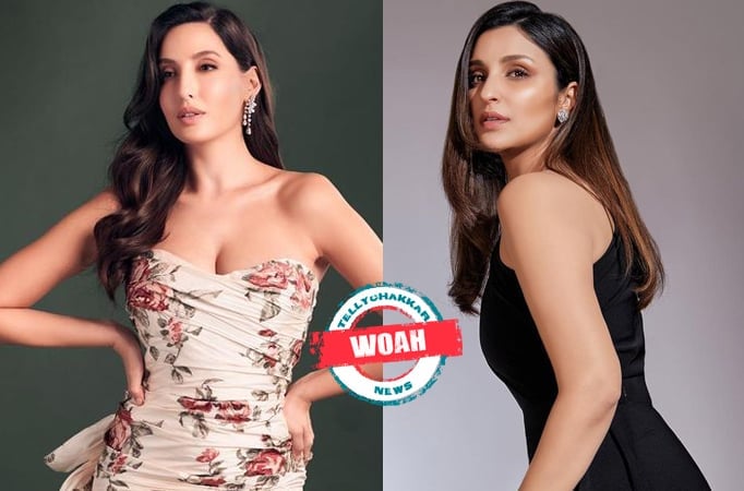 Woah! Dance queen Nora Fatehi bring a special gift for Parineeti Chopra leaving her speechless