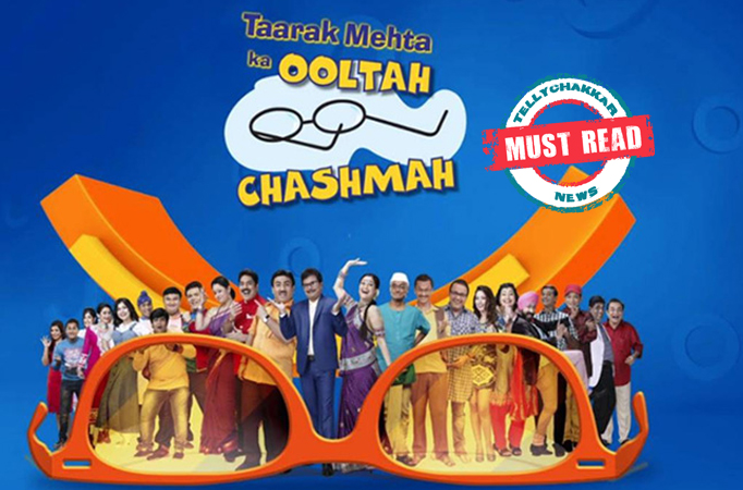 MUST READ: What could be the REASON behind the makers of Taarak Mehta Ka Ooltah Chashma NOT CLARIFYING the EXIT of actors from t