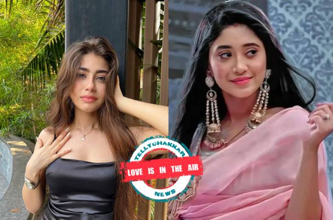 LOVE IS IN THE AIR! Not any boy but Aditi Bhatia has fallen for Shivangi Joshi 