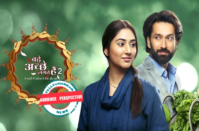 AUDIENCE PERSPECTIVE! Sony TV's Bade Achhe Lagte Hain 2 is all about BLACKMAILING each other  