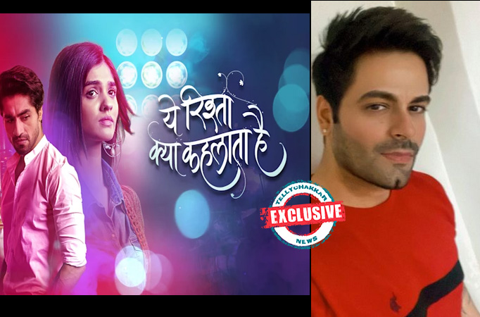 Exclusive! Naagin 6 actor Abeer Singh Godhwani to enter Star Plus' Yeh Rishta Kya Kehlata Hai