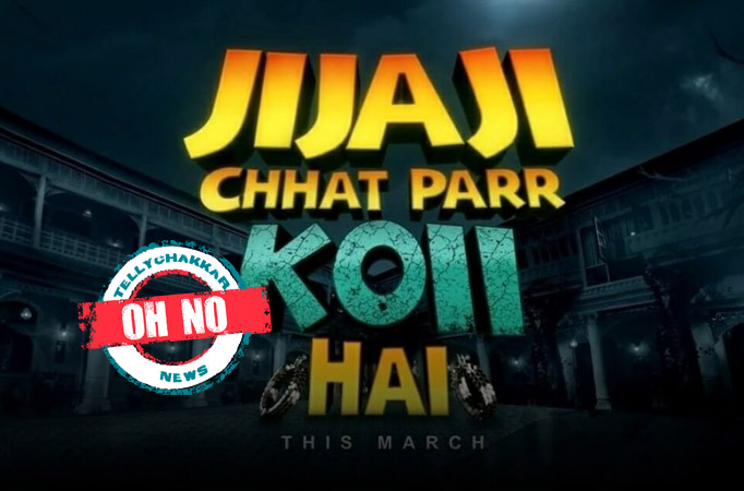 Jijaji Chhat Per Koi Hain