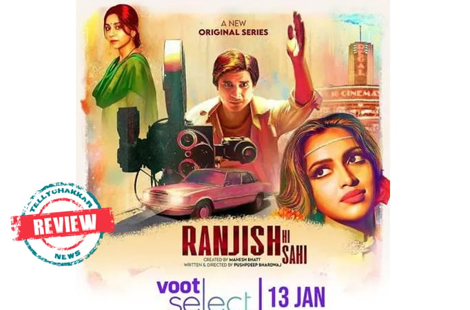 Ranjish Hi Sahi review! This Tahir Raj Bhasin and Amala Paul starrer is high on emotions