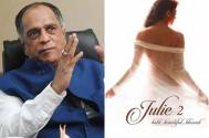 Pahlaj Nihalani's 'Julie 2' to finally release