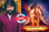Really! South star Yash approached for Brahmastra Part 2