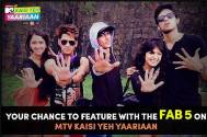  Contest Time: Get a chance to feature in Kaisi Yeh Yaariaan 