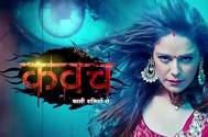 Kavach... Kaali Shaktiyon Se