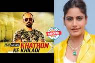 Khatron Ke Khiladi Season 13 : Shocking! Surbhi Chandna backs out of the show; read to know more