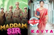 Maddam Sir to Kavya